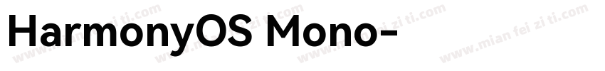 HarmonyOS Mono字体转换
